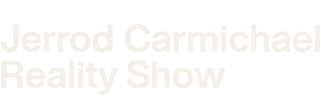 Jerrod Carmichael Reality Show