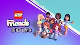 LEGO Friends: The Next Chapter
