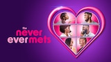 The Never Ever Mets