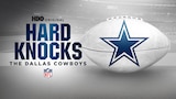 Hard Knocks: Training Camp With the Dallas Cowboys