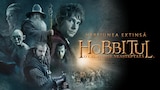 Hobbitul: O călătorie neașteptată (versiunea extinsă)
