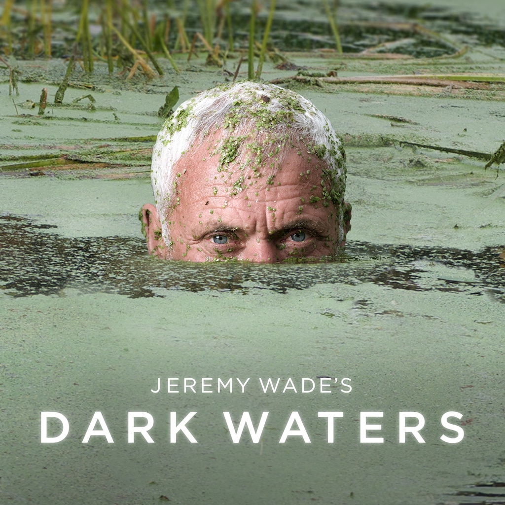 Jeremy Wade's Dark Waters