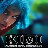 Kimi: Alguém Está Escutando