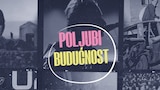 Poljubi budućnost
