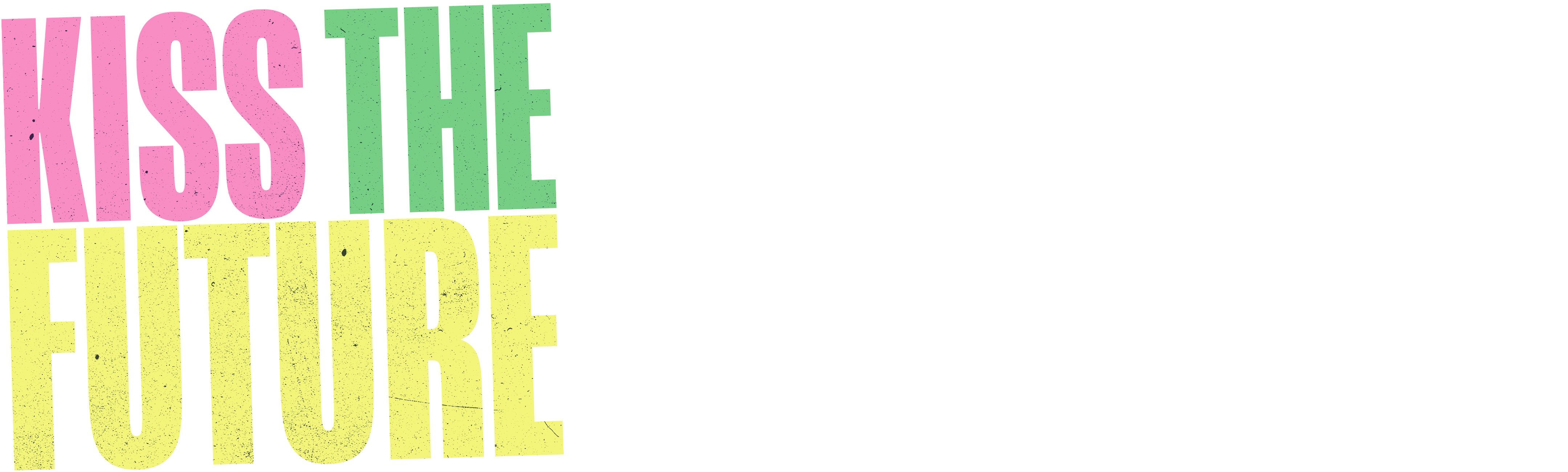 Kiss the Future