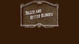 Bigger and Better Blondes