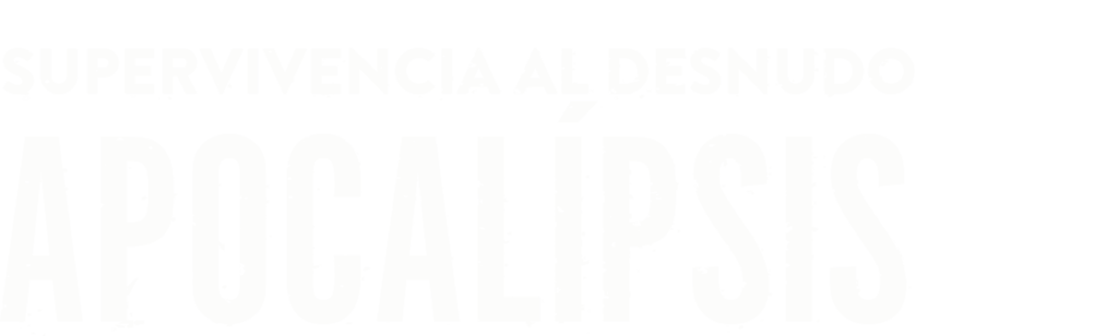 Supervivencia al desnudo: Apocalípsis