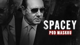 Spacey: Pod maskou