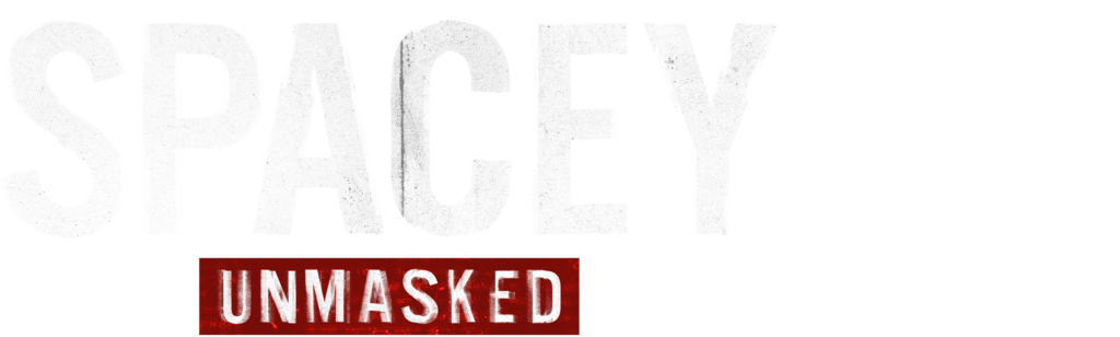 Spacey Unmasked