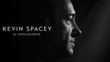 Kevin Spacey al descubierto