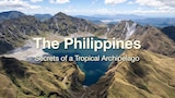 The Philippines - Secrets of a Tropical Archipelago