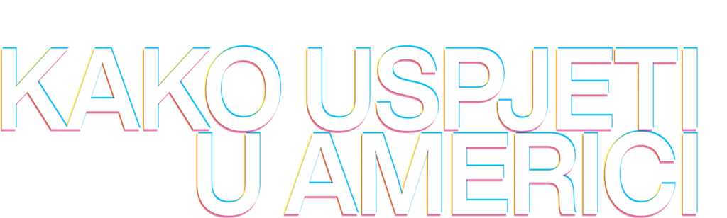 Kako uspjeti u Americi