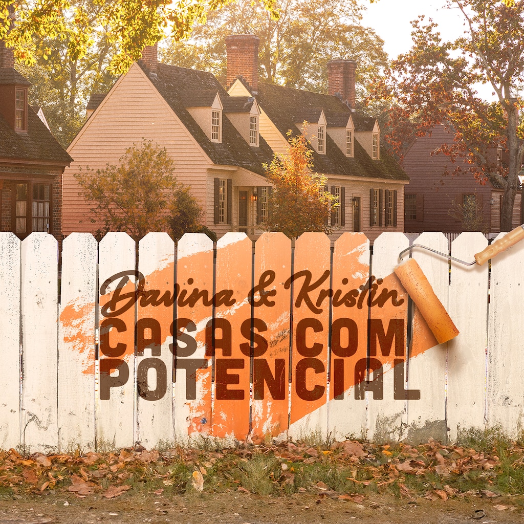 Davina & Kristin: Casas com Potencial