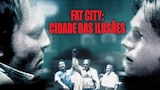 Fat City: Cidade das Ilusões