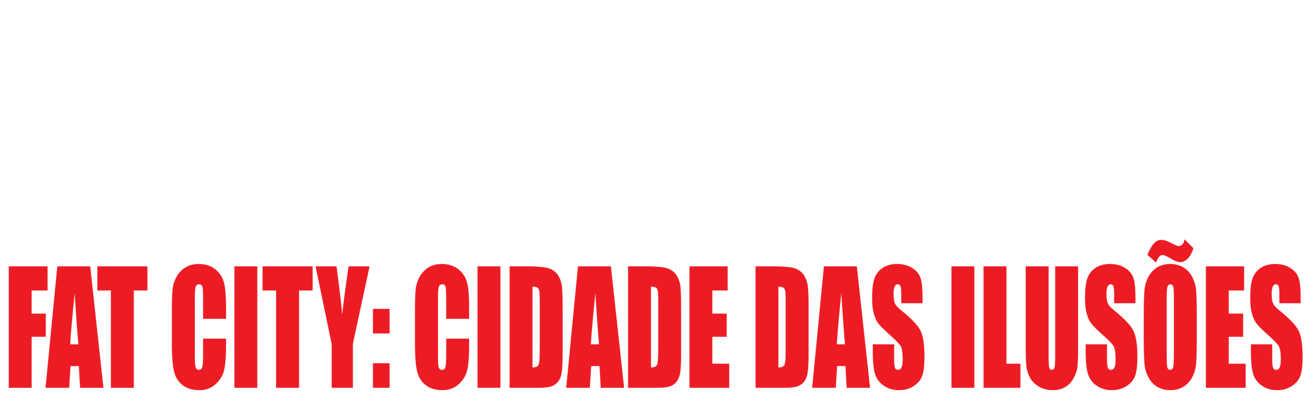 Fat City: Cidade das Ilusões
