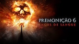 Premonição 6: Laços de Sangue