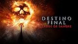 Destino Final: Lazos de Sangre