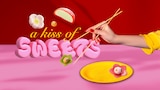 A Kiss of Sweets