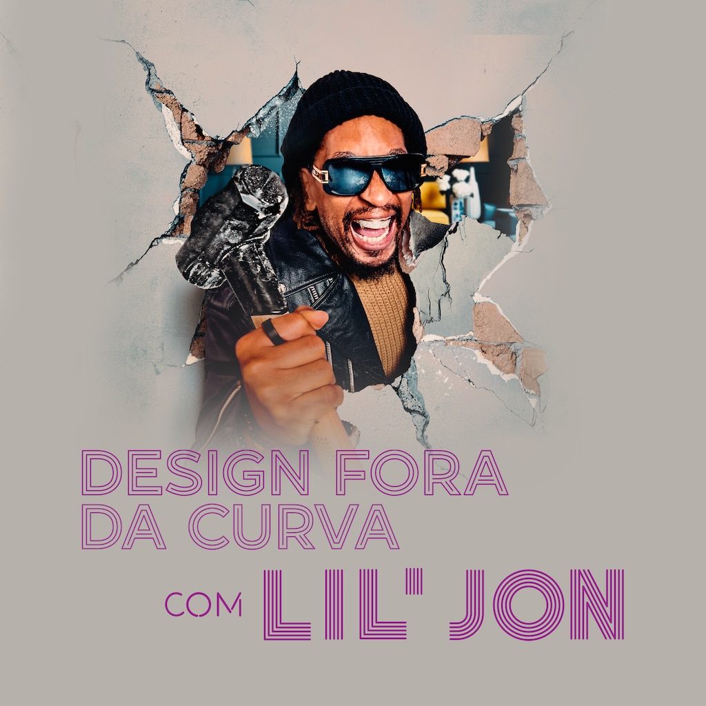 Design Fora da Curva com Lil' Jon