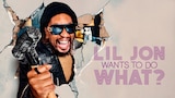 Lil Jon Wants to Do What?