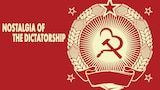 Nostalgia for Dictatorship