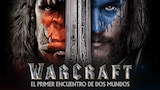 Warcraft: El Primer Encuentro de Dos Mundos