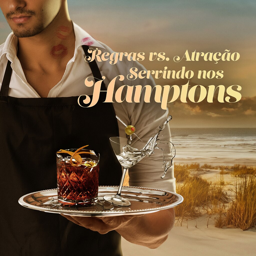 Regras vs. Atração: Servindo nos Hamptons