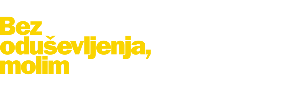 Bez oduševljenja, molim