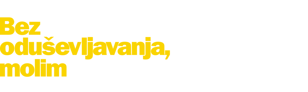 Bez oduševljavanja, molim