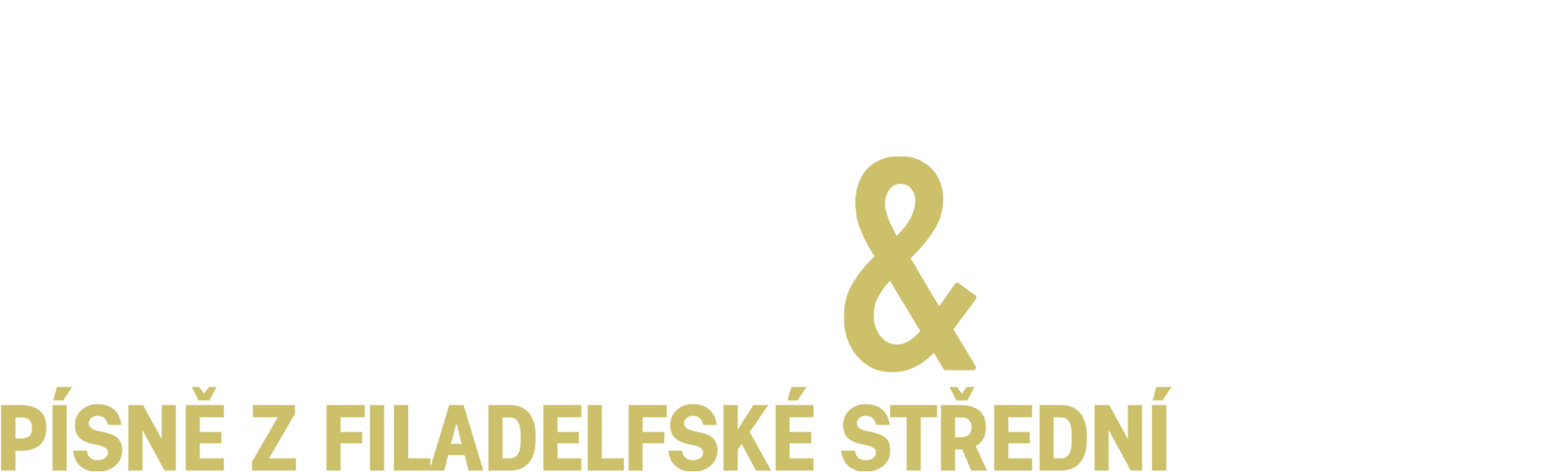Stand Up & Shout: Písně z filadelfské střední