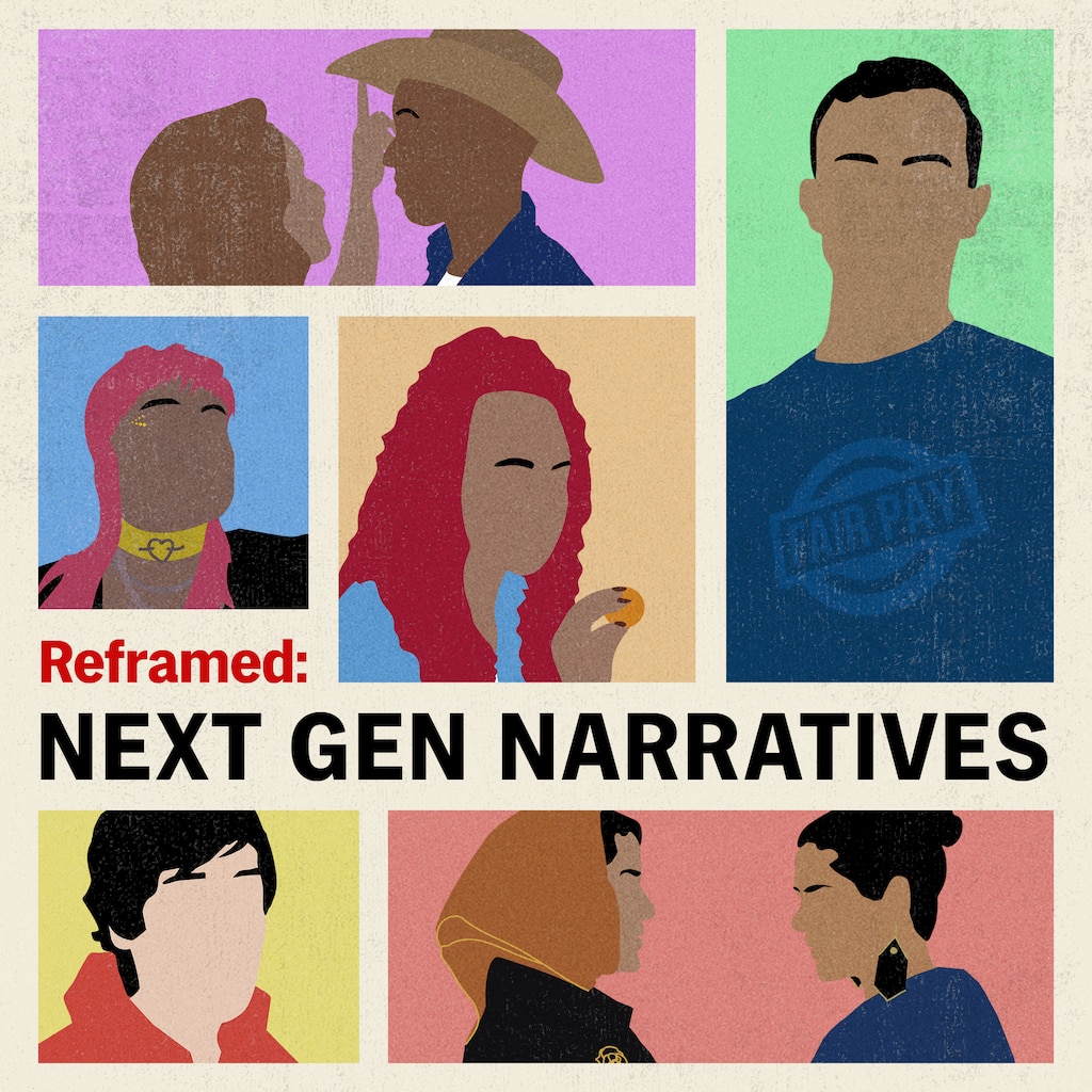 Reframed: Next Gen Narratives