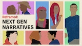Reframed: Next Gen Narratives