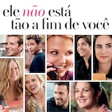 Ele Não Está Tão a Fim de Você