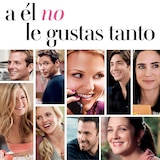 A Él No Le Gustas Tanto