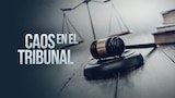 Caos en el tribunal