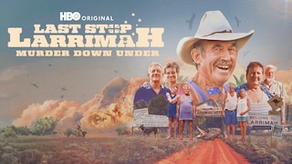 Last Stop Larrimah (HBO)