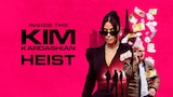 Inside The Kim Kardashian Heist
