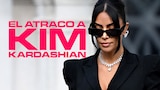 El atraco a Kim Kardashian