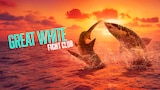 Great White Fight Club