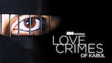 Love Crimes Of Kabul