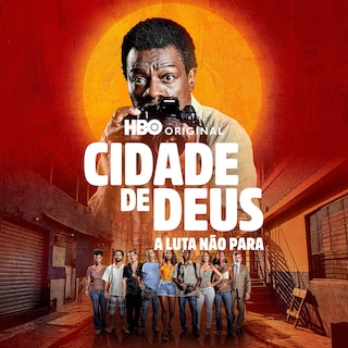 Cidade de Deus: A Luta Não Para