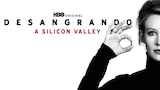 Desangrando A Silicon Valley