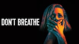 Don't Breathe