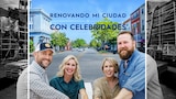Renovando mi ciudad con celebridades