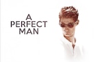 A Perfect Man
