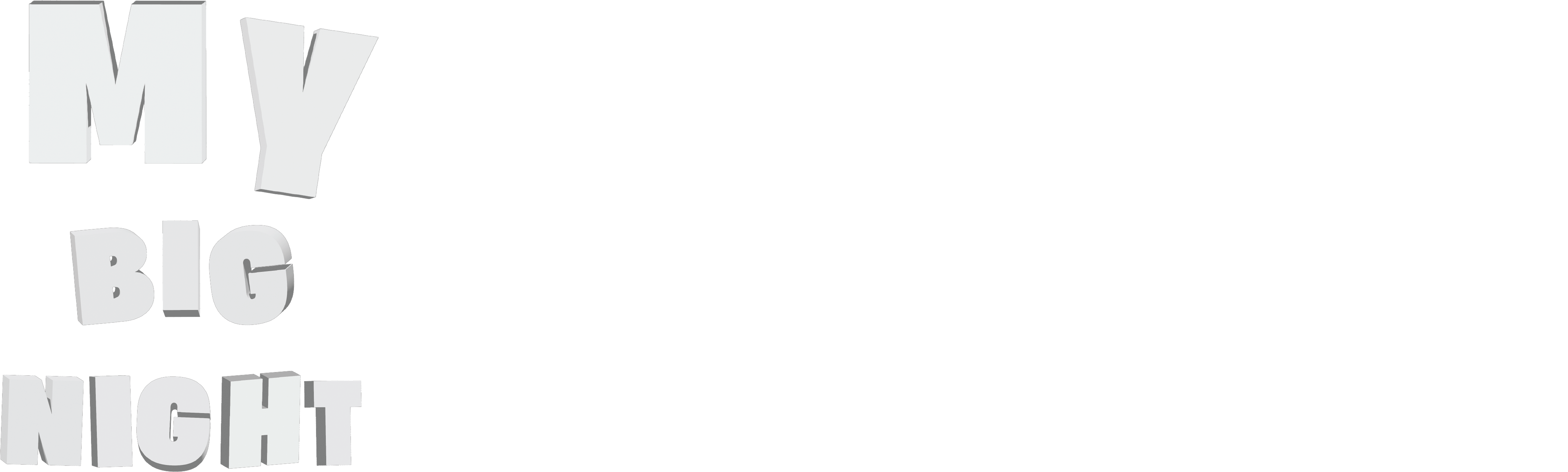 My Big Night