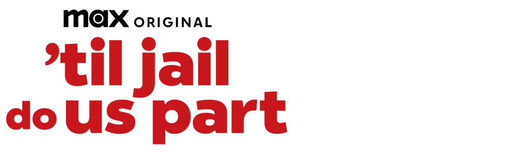 ‘Til Jail Do Us Part