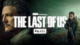 The Last of Us (with ASL)