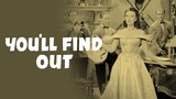You'll Find Out
