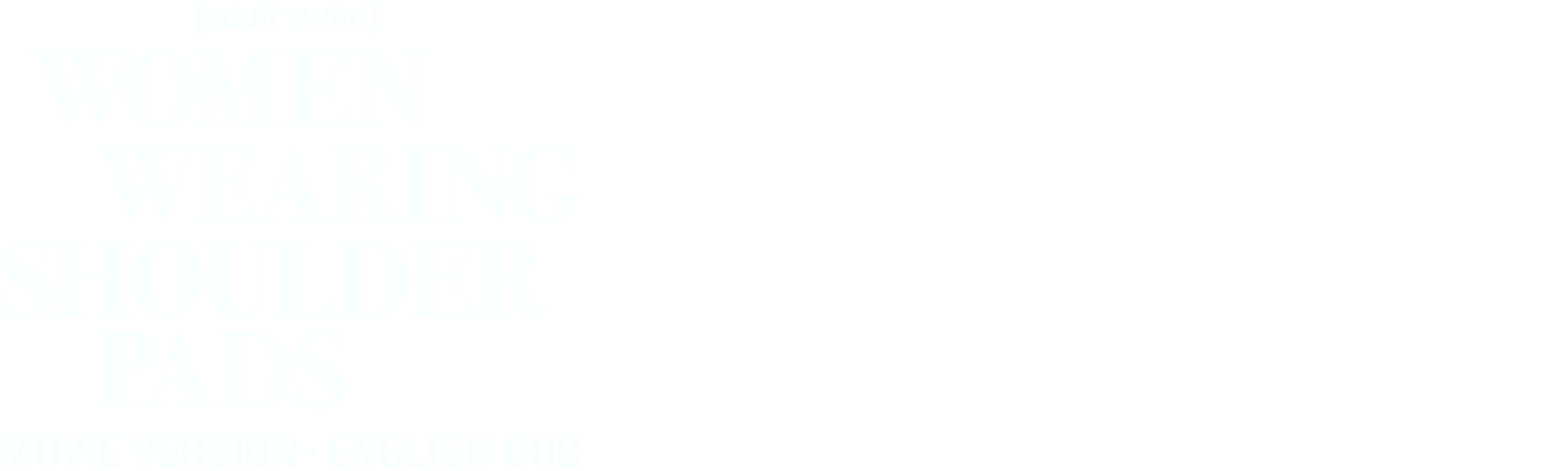 Women Wearing Shoulder Pads: English Dub, Movie-Length Version